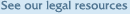 See our legal resources